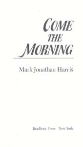 Come the Morning