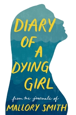 Diary of a Dying Girl: Adapted from Salt in My Soul