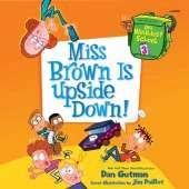 My Weirdest School #3: Miss Brown is Upside Down!