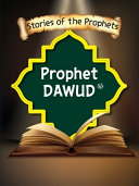 Stories Of The Prophet - Prophet Dawud عَلَیهِ]السَّلام