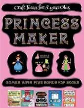 Craft Ideas for 5 year Olds (Princess Maker - Cut and Paste): This book comes with a collection of downloadable PDF books that will help your child make an excellent start to his/her education. Books are designed to improve hand-eye coordination, develop
