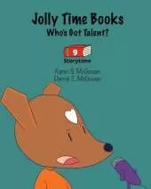 Jolly Time Books: Who's Got Talent?