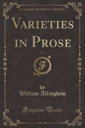 Varieties in Prose, Vol. 2 (Classic Reprint)