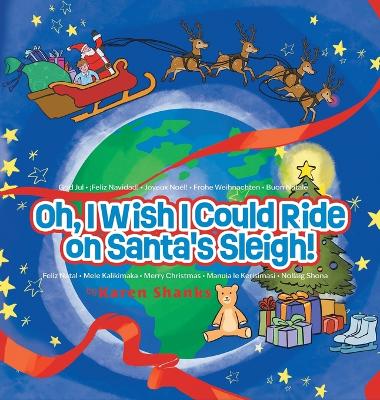 Oh, I Wish I Could Ride on Santa's Sleigh!