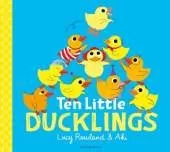 Ten Little Ducklings: WINNER of the BookTrust Storytime Prize