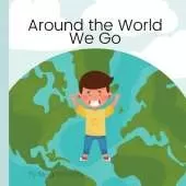 Around the World We Go