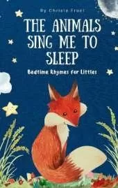 The Animals Sing Me To Sleep