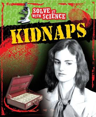 Solve It With Science: Kidnaps