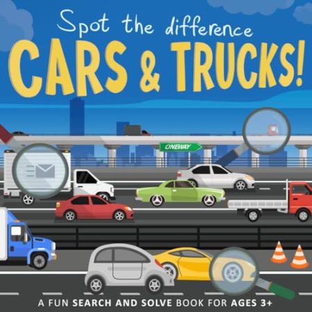Spot the Difference - Cars and Trucks!: A Fun Search and Solve Book For Ages 3+