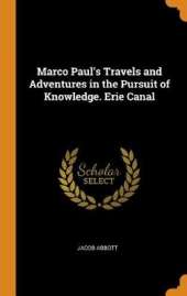Marco Paul's Travels and Adventures in the Pursuit of Knowledge. Erie Canal