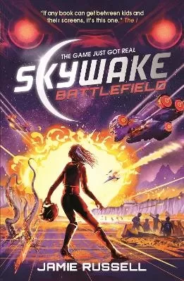 SkyWake Battlefield: The second in a fast-paced science-fiction action-adventure trilogy with heart, the ideal present for kids aged 9, 10, 11, 12 and 13 who love gaming