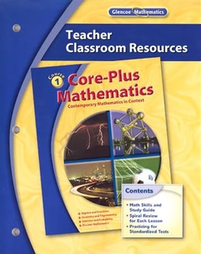 Core-Plus Mathematics: Contemporary Mathematics in Context, Course 1, Teacher Classroom Resources