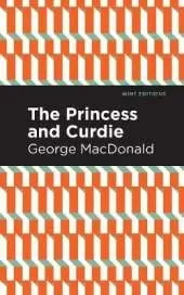 The Princess and Curdie: A Pastrol Novel
