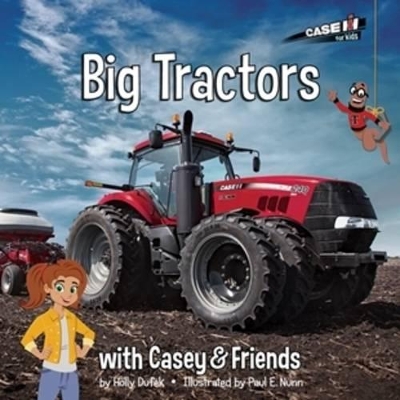 Big Tractors: with Casey & Friends: With Casey & Friends