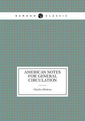 American Notes for General Circulation