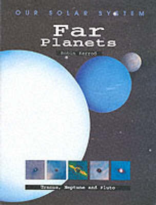 OUR SOLAR SYSTEM FAR PLANETS