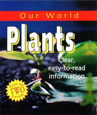 Our World: Plants