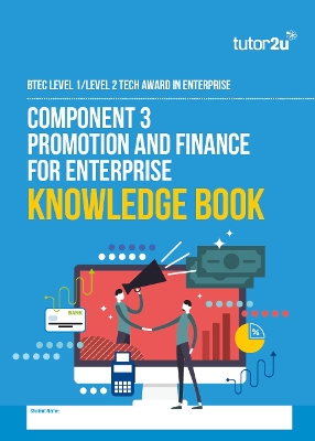BTEC Tech Award in Enterprise Component 3 Knowledge Book