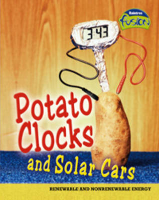 Potato Clocks and Solar Cars: Renewable and Non-Renewable Energy