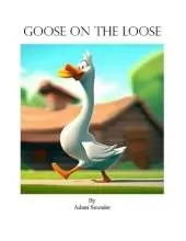 Goose on the Loose