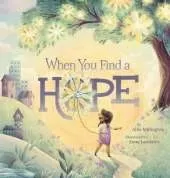 When You Find a Hope