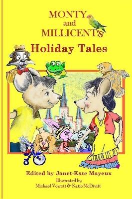 Monty and Millicent's Holiday Tales