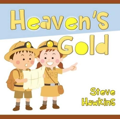 Heaven's Gold: Extra Children's Book