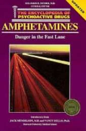Amphetamines: Danger in the Fast Lane