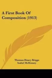 A First Book Of Composition (1913)