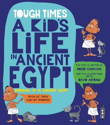 Tough Times: A Kid's Life in Ancient Egypt
