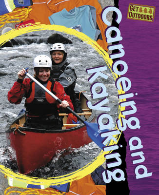 Get Outdoors: Canoeing and Kayaking