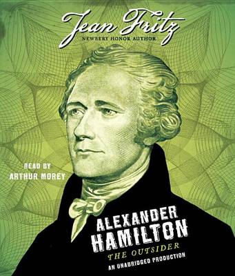 Alexander Hamilton: The Outsider