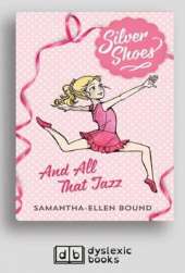And All That Jazz: Silver Shoes 1