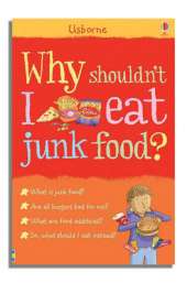 Why Shouldn't I Eat Junk Food