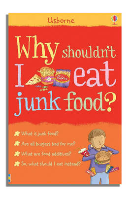 Why Shouldn't I Eat Junk Food