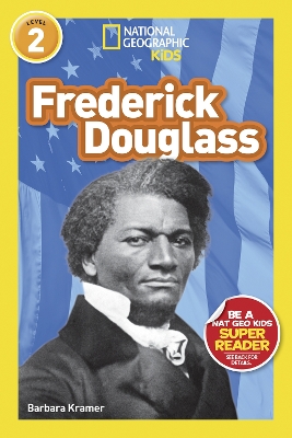 National Geographic Kids Readers: Frederick Douglass