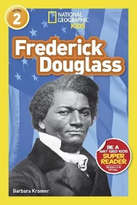 National Geographic Kids Readers: Frederick Douglass