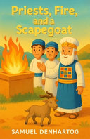 Priests, Fire, and a Scapegoat