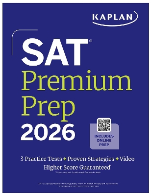 SAT Premium Prep 2026: Includes 3 Full Length Practice Tests, 700+ Practice Questions, + 1 Year Online Access to Quizzes and Video Lessons and Tutorials