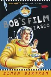 Bob's Film Fiasco: Bob and Barry's Lunar Adventures