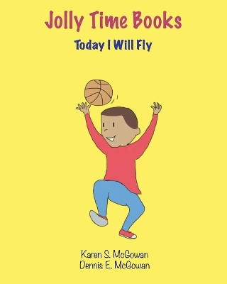 Jolly Time Books: Today I Will Fly