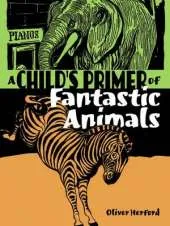 Child's Primer of Fantastic Animals