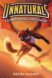 Unnaturals (2) - Escape from Lion's Head