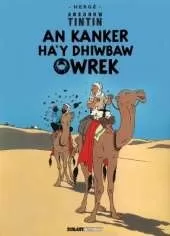 Tintin: An Kanker Ha'y Dhiwbaw Owrek (Cornish)