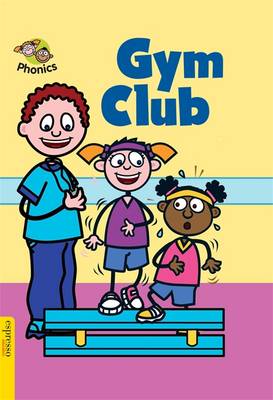 Espresso: Phonics: L6: Gym Club