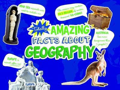 Totally Amazing Facts About Geography