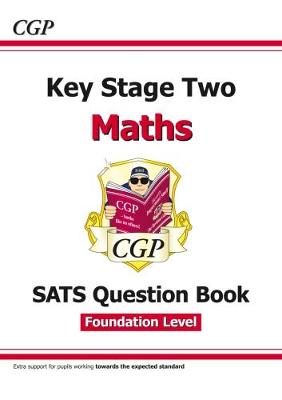 KS2 Maths Targeted SATS Question Book - Foundation Level (for the 2020 tests)