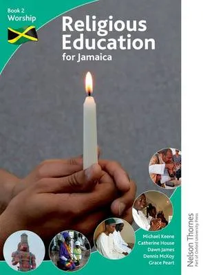Religious Education for Jamaica: Student Book 2: Worship