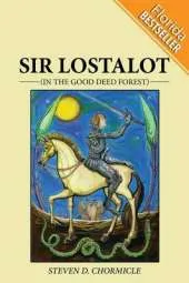 Sir Lostalot: (In the Good Deed Forest) (Florida Bestseller)