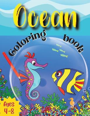 Ocean Coloring Book: Great Gift for Boys & Girls, Ages 4-8